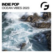 Indie Pop Ocean Vibes 2023