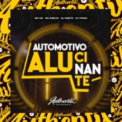 Automotivo Alucinante