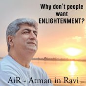 Why Don't People Want Enlightenment?