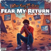 Fear My Return