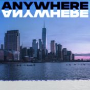 Anywhere