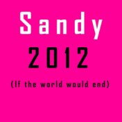 2012 (If the World Would End)