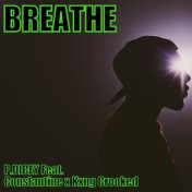 Breathe (feat. Kxng Crooked & Constantine)