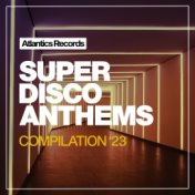 Super Disco Anthems 2023