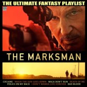 The Marksman The Ultimate Fantasy Playlist