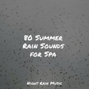 80 Summer Rain Sounds for Spa