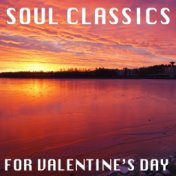 Soul Classics For Valentine's Day