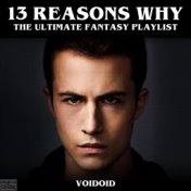 13 Reasons Why - The Ultimate Fantasy Playlist