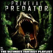 Primeval Predator The Ultimate Fantasy Playlist