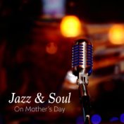Jazz & Soul On Mother's Day