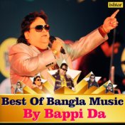 Best of Bangla Music By Bappi Da