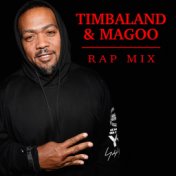 Timbaland & Magoo Rap Mix