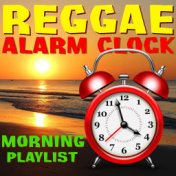 Reggae Alarm Clock: Morning Playlist