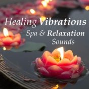 Healing Vibrations Spa & Relaxation Sounds