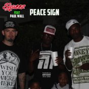 Peace Sign (feat. Paul Wall)