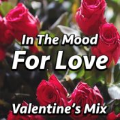 In The Mood For Love Valentine's Mix