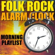 Folk Rock Alarm Clock Morning Playlist