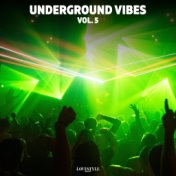 Underground Vibes Vol. 5
