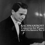 Rachmaninoff: Concerto for Piano and Orchestra No. 1