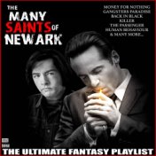 The Many Saints Of Newark The Ultimate Fantasy Playlist