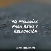 40 Melodías Para Reiki y Relajación