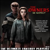 The Owners No Respect The Ultimate Fantasy Playlist