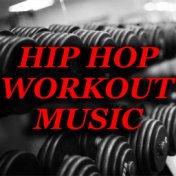 Hip Hop Workout Music