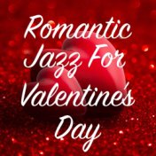 Romantic Jazz For Valentine's Day