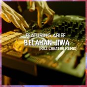 Belahan Jiwa (feat. Arief) (RVZ Creator Remix)