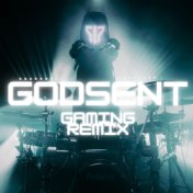 Godsent (Gaming Remix)