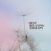 Best Relaxing Therapy (Background Music for Spa, Meditation, Healing Treatments)