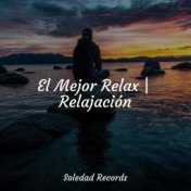 El Mejor Relax | Relajación