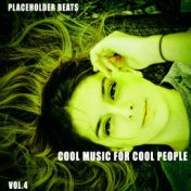 Cool Music for Cool People - Vol.4