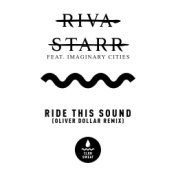 Ride This Sound (feat. Imaginary Cities) [Oliver Dollar Remix]