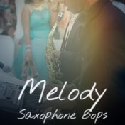 Melody Saxophone Bops