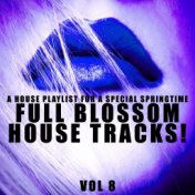Full Blossom House Tracks! - Vol.8
