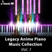 Legacy Anime Piano Music Collection, Vol. 1