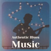 Authentic Blues Music