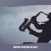 Baritone Saxophone Melodies