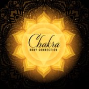 Chakra Body Connection – Peaceful Meditation to Calm Down, Music for Mind and Soul, Yoga Meditation, Inner Harmony