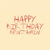 Happy Birthday Benjamin