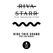 Ride This Sound (feat. Imaginary Cities) [Pat Lok Remix]