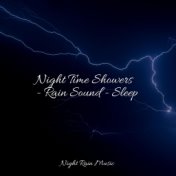 Night Time Showers - Rain Sound - Sleep