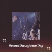 Second Saxophone Day