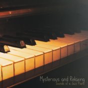 Mysterious and Relaxing Sounds of a Jazz Piano (Time for Myself, Boredom at Home, Relaxation)