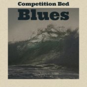 Competition Bed Blues