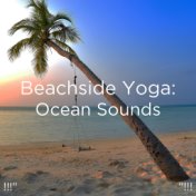 !!!" Beachside Yoga: Ocean Sounds "!!!