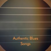Authentic Blues Songs