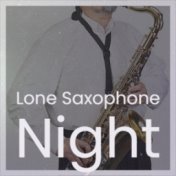 Lone Saxophone Night