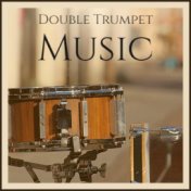 Double Trumpet Music